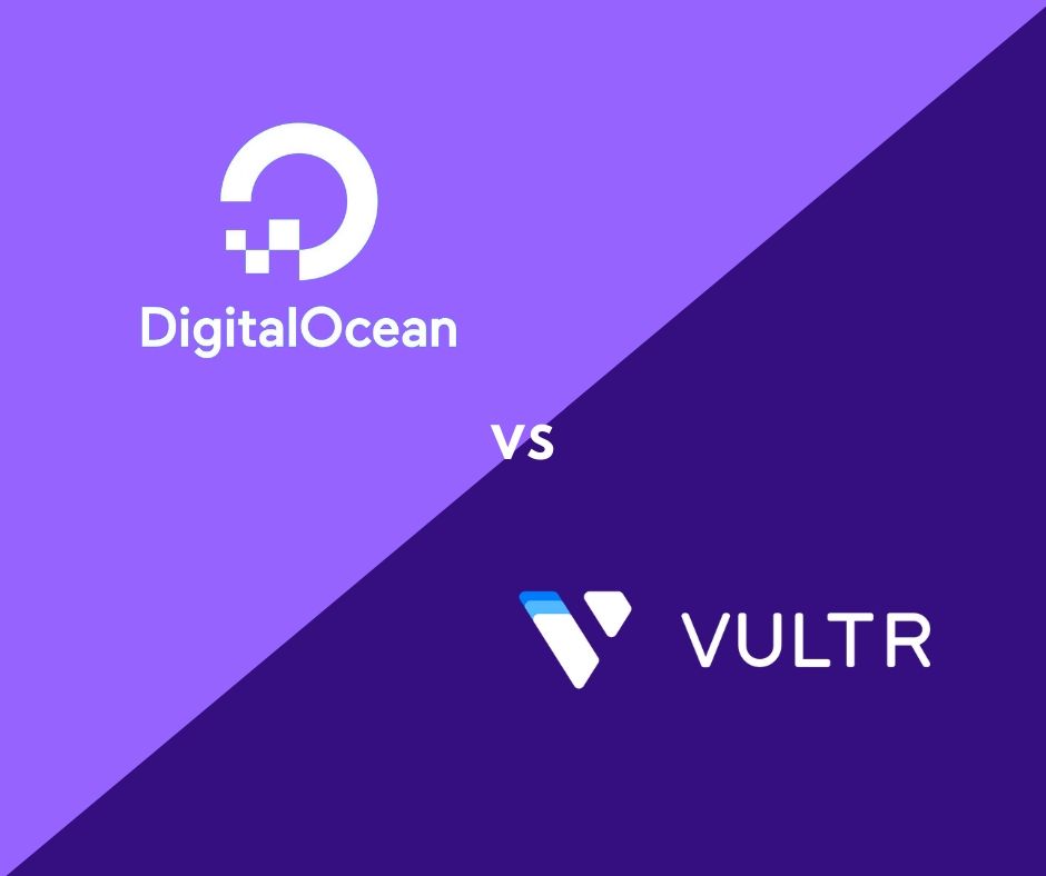 DigitalOcean vs Vultr