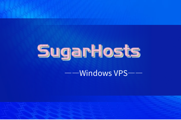 sugarhosts美国Windows VPS