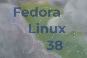 Fedora Linux 38正式版发布