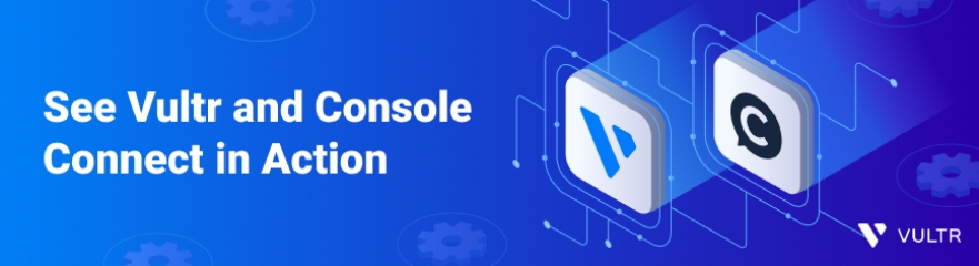 Vultr与Console Connect合作