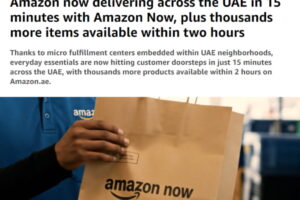 亚马逊在阿联酋推出15分钟极速达服务Amazon Now