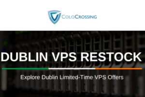 ColoCrossing都柏林欧洲VPS限时补货