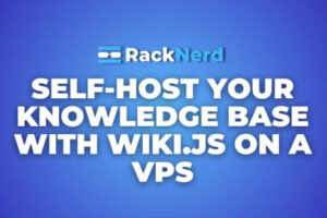 RackNerd VPS搭建Wiki.js知识库教程
